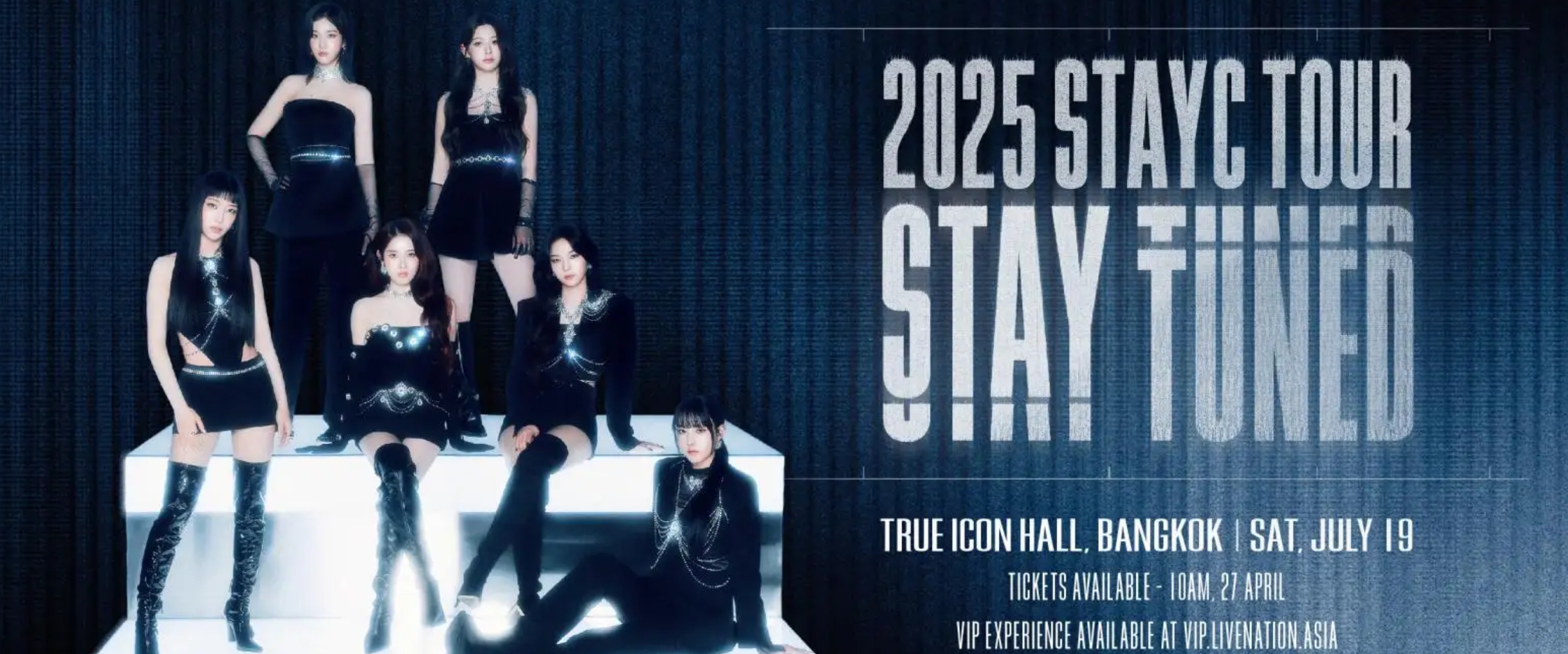 2025 STAYC TOUR [STAY TUNED] in BANGKOK